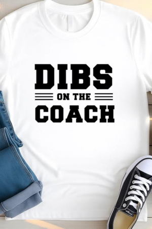 Dibs On The Coach Quote Flat T Shirt
